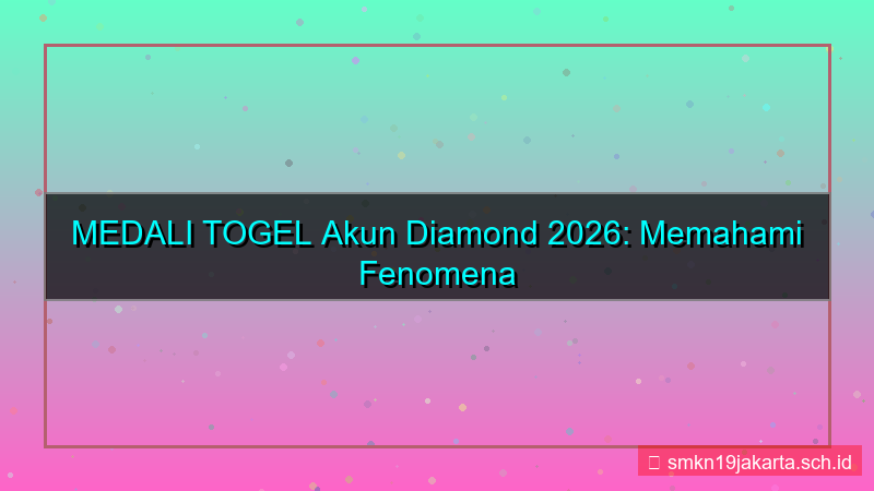 tampilan MEDALI TOGEL akun diamond 2026