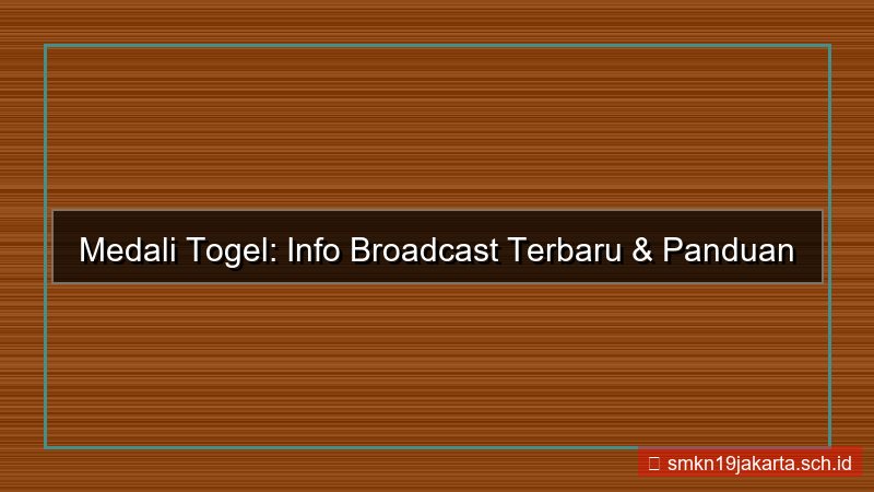 konten MEDALI TOGEL broadcast info terbaru