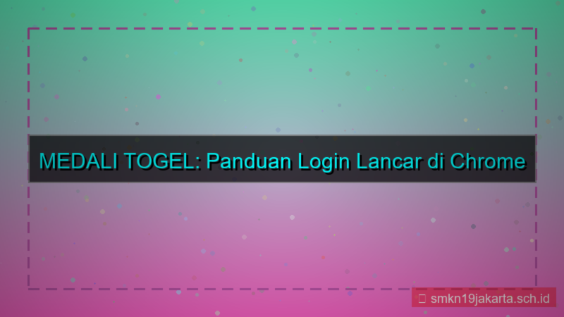 gambar MEDALI TOGEL chrome login lancar