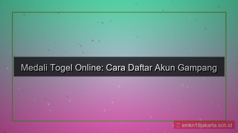 MEDALI TOGEL daftar akun gampang