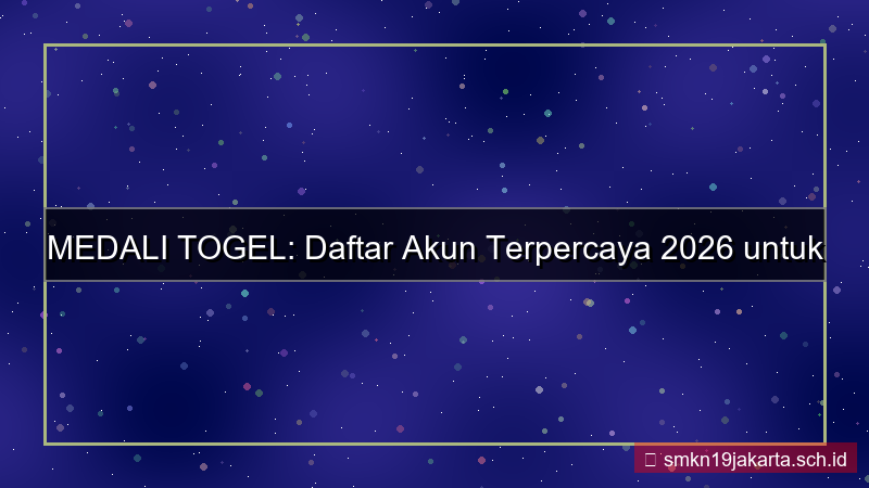tampilan MEDALI TOGEL daftar akun terpercaya 2026