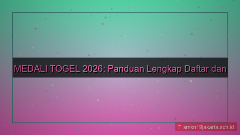 desain MEDALI TOGEL daftar dan akses akun 2026