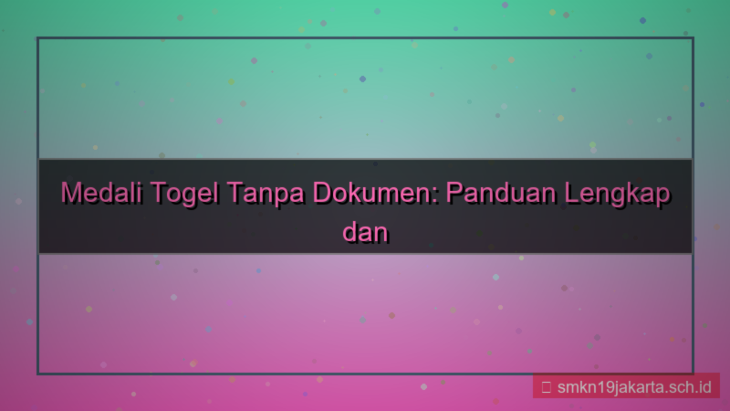 desain MEDALI TOGEL daftar tanpa dokumen