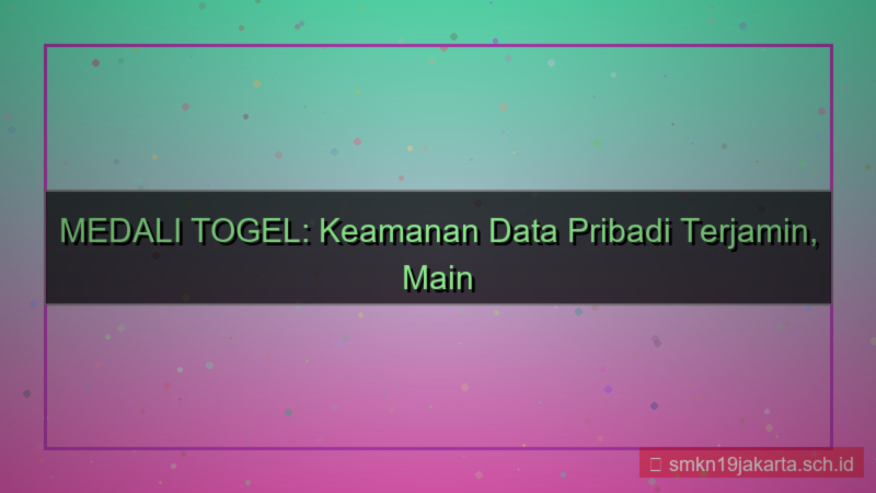 ilustrasi MEDALI TOGEL data pribadi aman