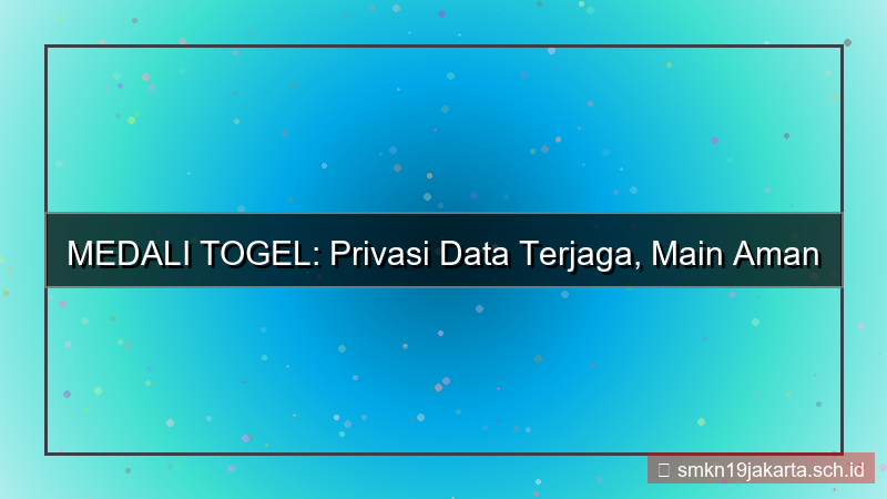 tampilan MEDALI TOGEL data privasi terjaga
