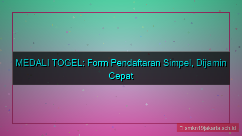 desain MEDALI TOGEL form pendaftaran simpel