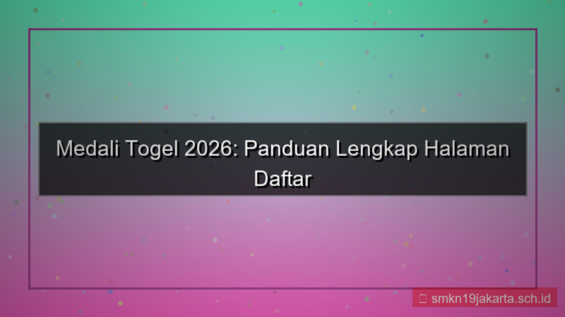 desain MEDALI TOGEL halaman daftar member 2026