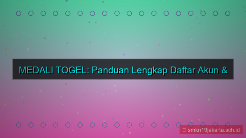 MEDALI TOGEL help desk daftar akun
