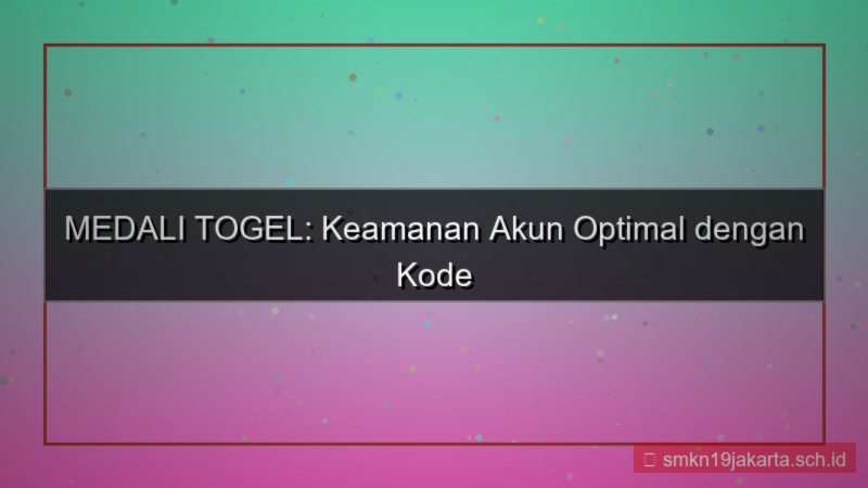 tampilan MEDALI TOGEL kode verifikasi 2fa