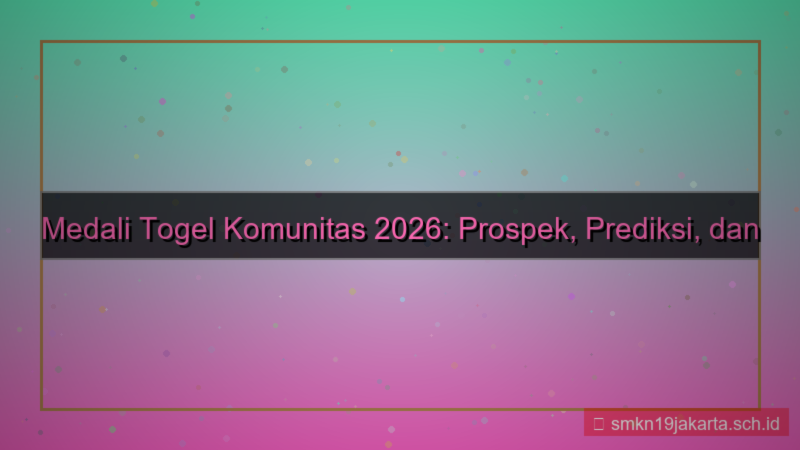 ilustrasi MEDALI TOGEL komunitas medalitogel 2026