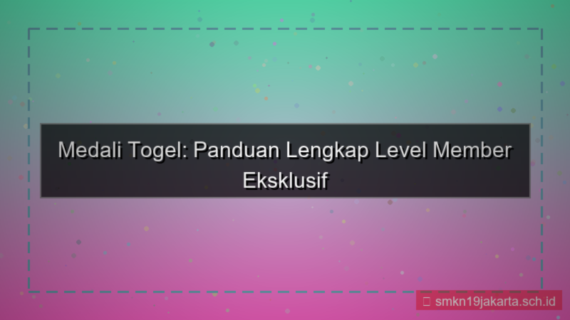 MEDALI TOGEL level member medalitogel