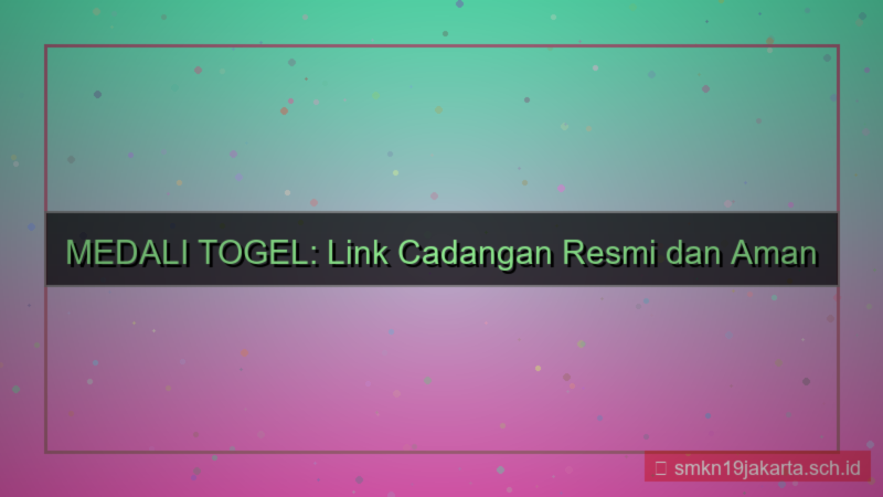 MEDALI TOGEL link cadangan resmi 2026