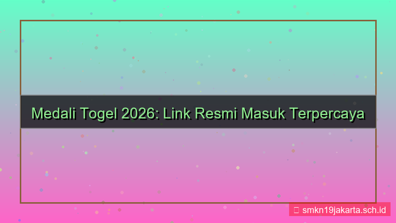 MEDALI TOGEL link masuk resmi 2026