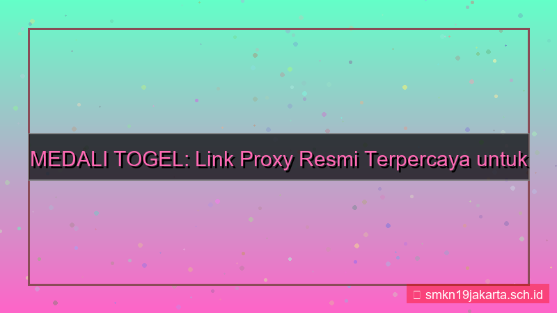 desain MEDALI TOGEL link proxy resmi