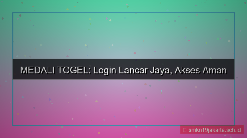 desain MEDALI TOGEL login lancar jaya