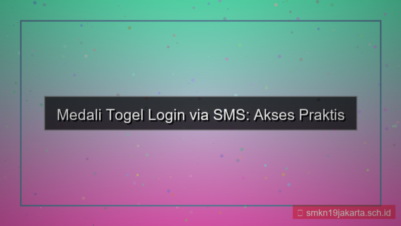 visual MEDALI TOGEL login via sms