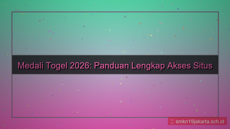 MEDALI TOGEL panduan akses situs 2026