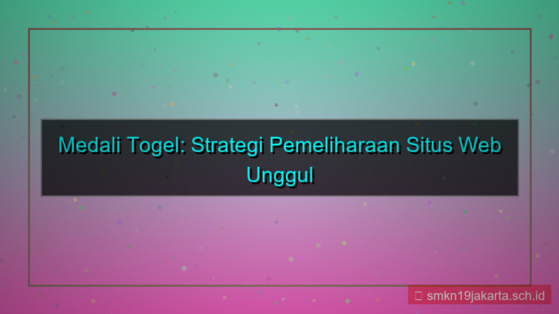 tampilan MEDALI TOGEL pemeliharaan situs 2026