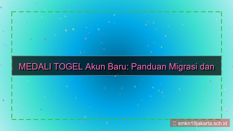 MEDALI TOGEL pindah akun baru