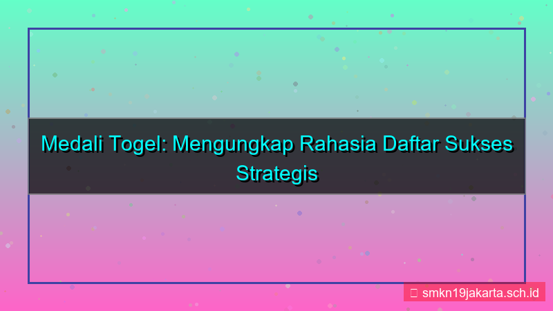 konten MEDALI TOGEL rahasia daftar sukses