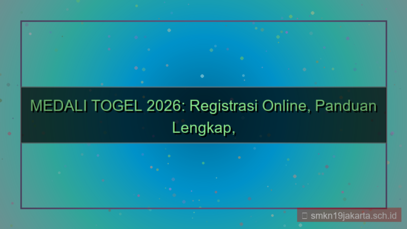 tampilan MEDALI TOGEL registrasi online 2026
