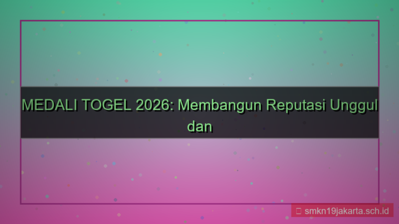 MEDALI TOGEL reputasi medalitogel 2026