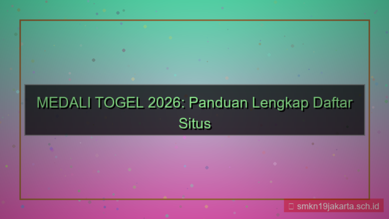 MEDALI TOGEL situs daftar resmi 2026