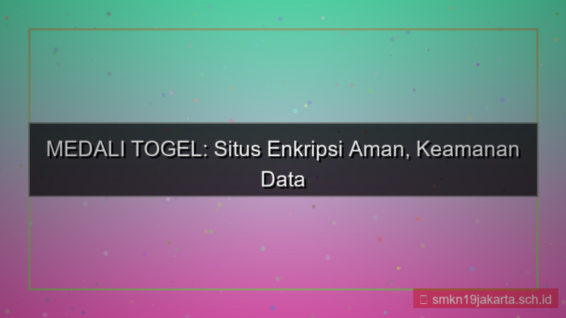 visual MEDALI TOGEL situs enkripsi aman