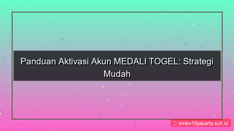 gambar MEDALI TOGEL strategi aktivasi akun