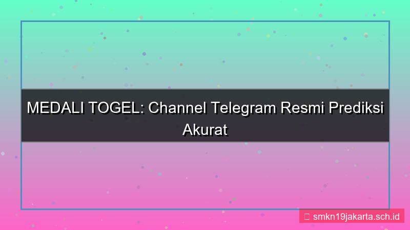 visual MEDALI TOGEL telegram channel resmi