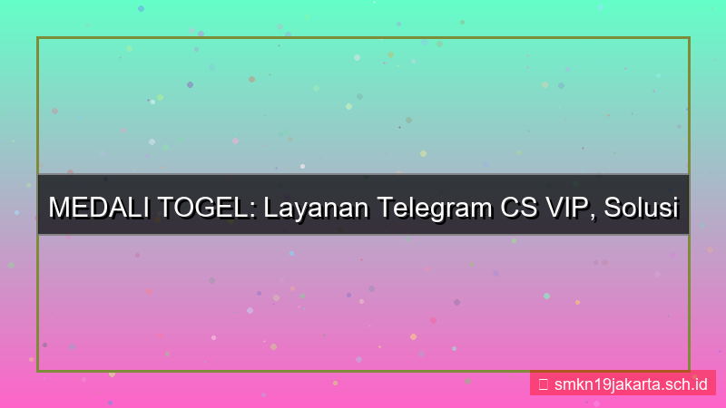 MEDALI TOGEL telegram cs vip