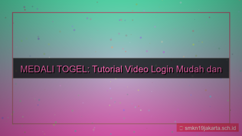 tampilan MEDALI TOGEL tutorial video login
