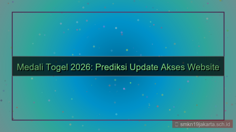 konten MEDALI TOGEL update akses website 2026