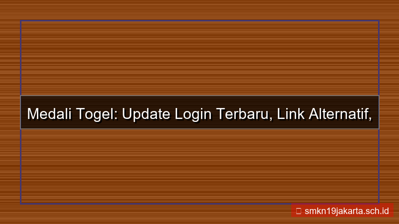 MEDALI TOGEL update login terbaru