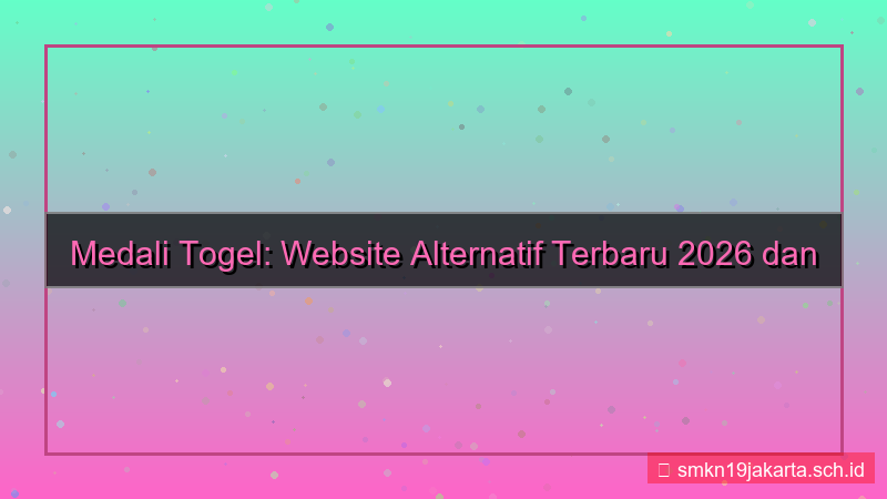 tampilan MEDALI TOGEL website alternatif terbaru 2026