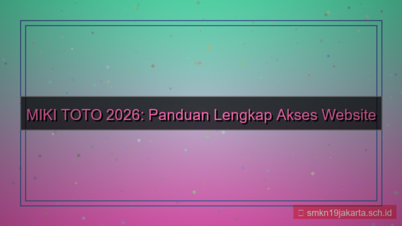 konten MIKI TOTO akses website resmi 2026