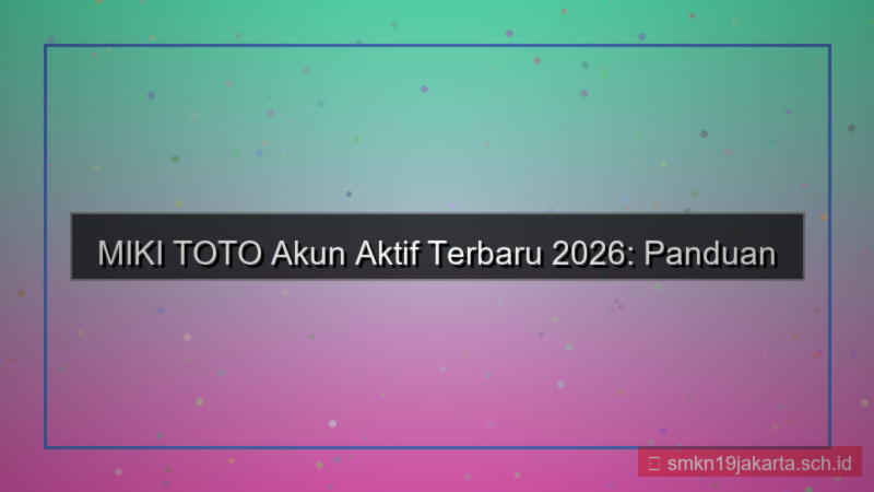MIKI TOTO akun aktif terbaru 2026