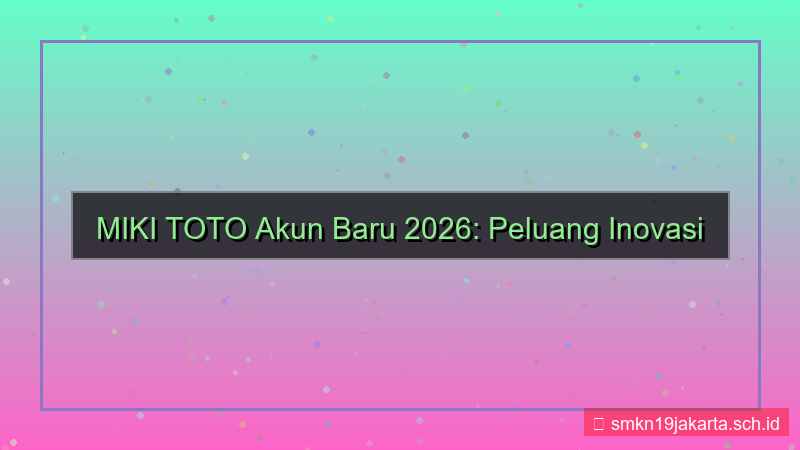 visual MIKI TOTO akun baru 2026