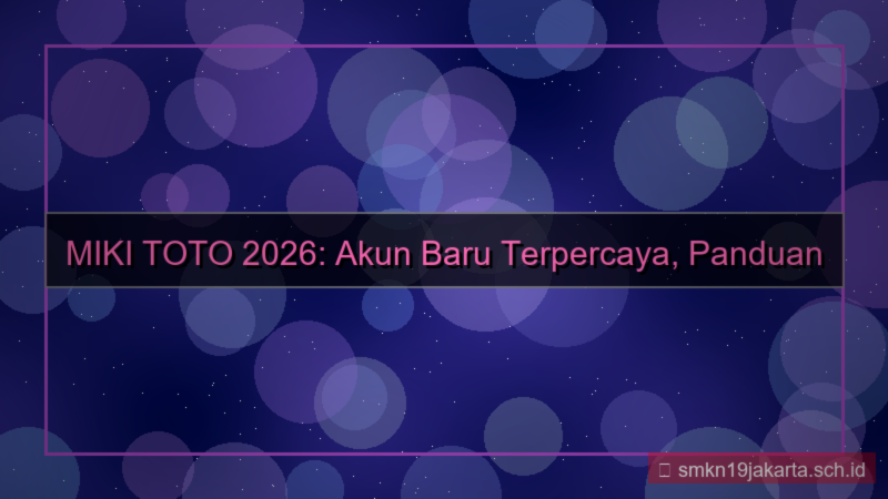 tampilan MIKI TOTO akun baru terpercaya 2026