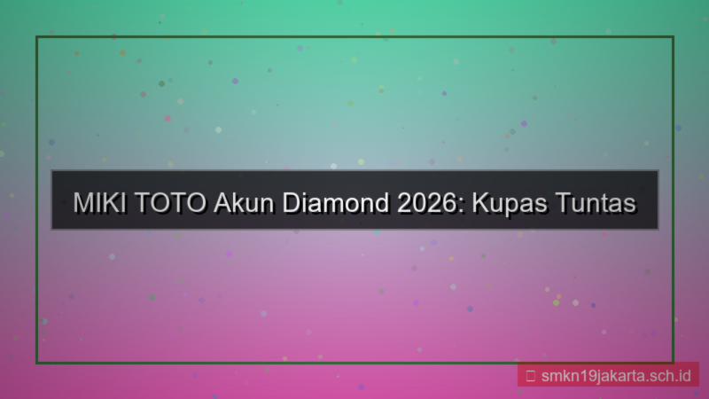 tampilan MIKI TOTO akun diamond 2026