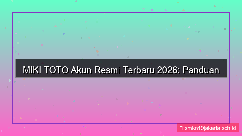 tampilan MIKI TOTO akun resmi terbaru 2026