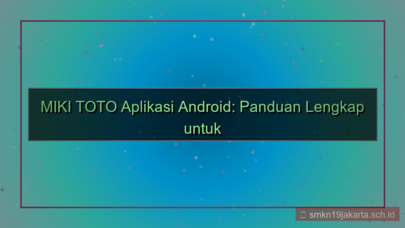 desain MIKI TOTO app android mikitoto
