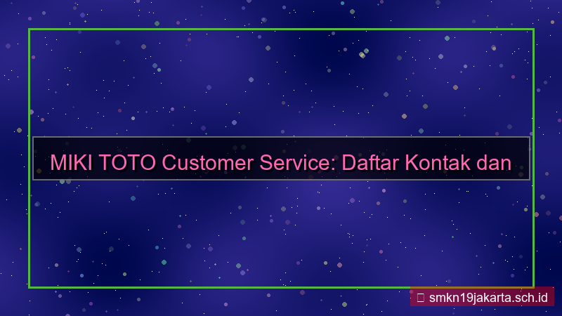 gambar MIKI TOTO customer service daftar