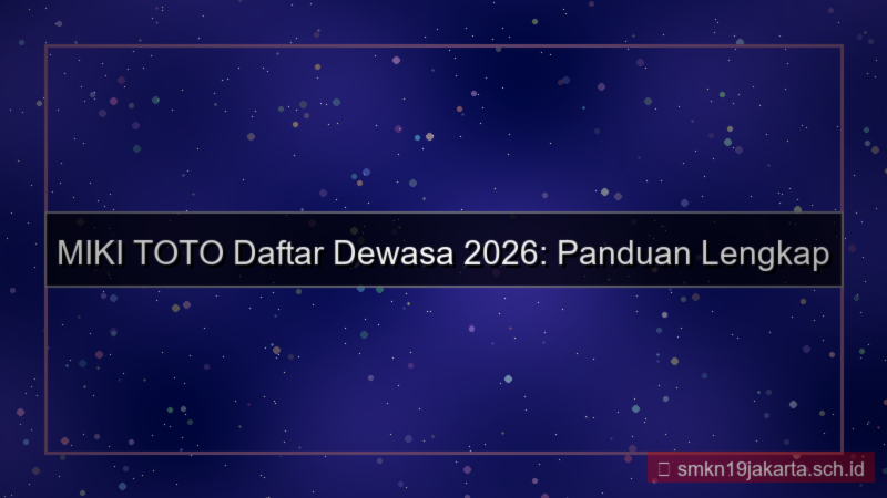 gambar MIKI TOTO daftar dewasa 2026