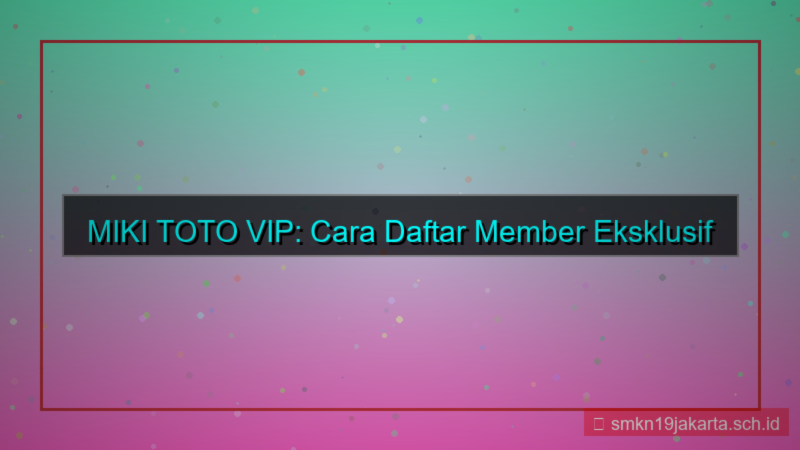 gambar MIKI TOTO daftar member vip