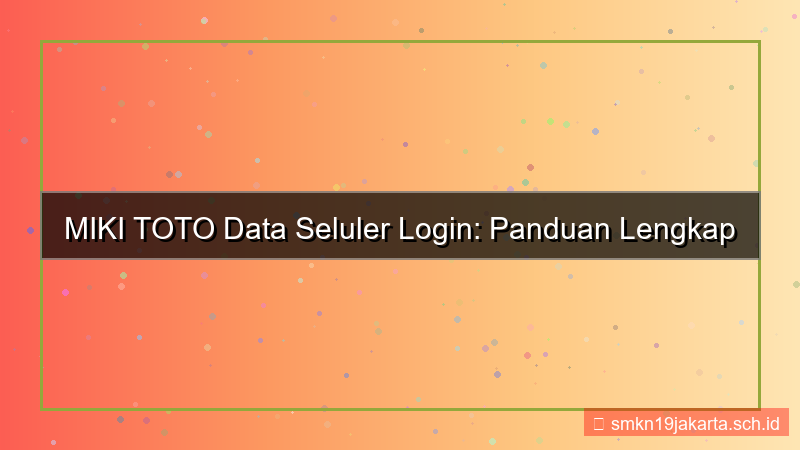 konten MIKI TOTO data seluler login