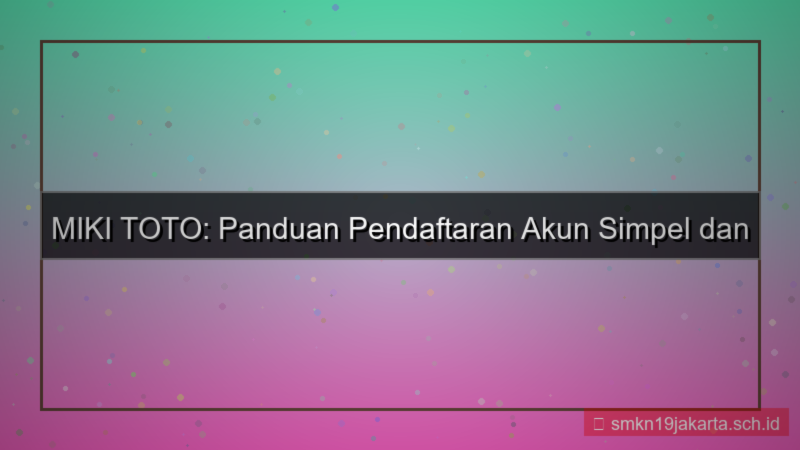 desain MIKI TOTO form pendaftaran simpel