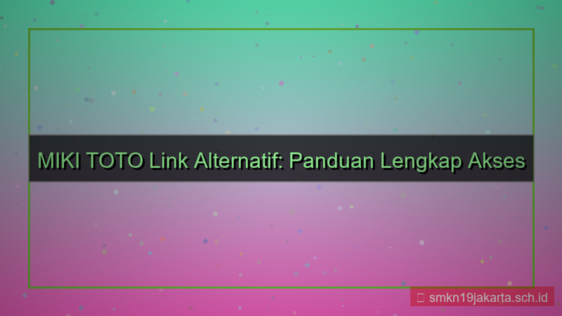 ilustrasi MIKI TOTO link alternatif daftar