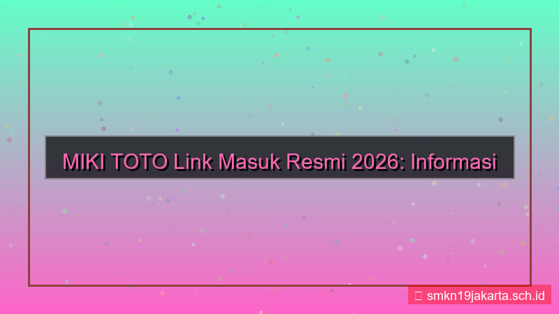 gambar MIKI TOTO link masuk resmi 2026
