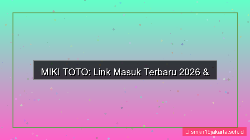 gambar MIKI TOTO link masuk terbaru 2026